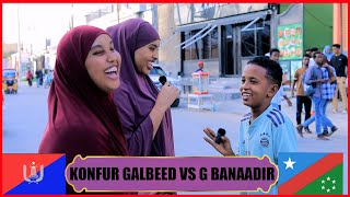 GOBOLKA BANADIR IYO KOONFUR GALBEED YAAA TAGEERTAAA HOOS NOGU REEB FIKIRKAKA😄😘 [upl. by Mauchi]