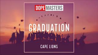 Cape Lions  Graduation Audio [upl. by Kittie439]