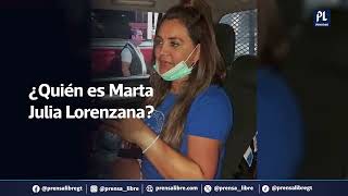 Marta Julia Lorenzana Cordón la guatemalteca que fue condenada a 33 años de cárcel en EE UU [upl. by Lemcke265]