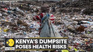 Kenya Toxic dump affects reproductive health of waste pickers  International News  WION [upl. by Valente176]