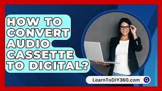 How To Convert Audio Cassette To Digital  LearnToDIY360com [upl. by Findley]