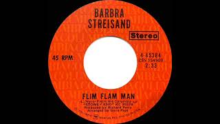 1971 Barbra Streisand  Flim Flam Man stereo 45 [upl. by Belter93]