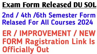 Exam Form Released DU SOL 2nd4th6th Semester 2024 How To Fill Your Form And Exam Final Date DU [upl. by Feodore]