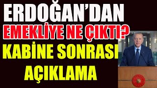 Erdoğandan Emekliye Ne Çıktı  Kabine Sonrası Açıklama [upl. by Cogan]