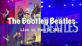 The Bootleg Beatles  Live in Manila 2022 [upl. by Lluj]