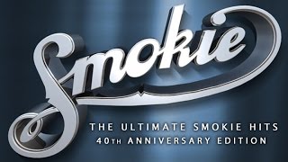 Smokie  The ultimate Smokie hits 40th anniversary edition [upl. by Neros923]