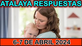 ESTUDIO DE LA ATALAYA DE ESTA SEMANA  RESPUESTAS  6 DE ABRIL 2024 [upl. by Colt]