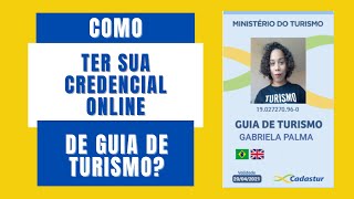 COMO RENOVAR A CREDENCIAL DE GUIA DE TURISMO  Crachá virtual e físico [upl. by Tewell]