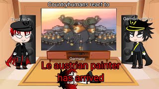 Countryhumans react to Le AUSTRIAN PAINTER Has Arrived [upl. by Aizek]