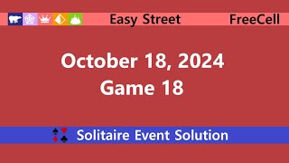 Easy Street Game 18  October 18 2024 Event  FreeCell [upl. by Annid]