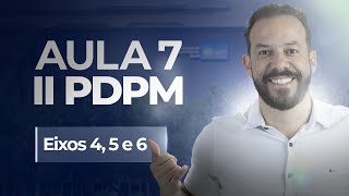 Quinzena DF  II PDPM  Eixos 4 5 e 6  Aula 7 [upl. by Einrae]