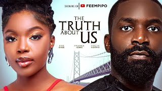 THE TRUTH ABOUT US  Latest 2024 Nigerian movie  Eso Dike Franka Igwe [upl. by Armbruster]