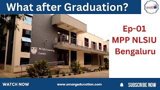 What after Graduation Ep01 MPP NLSIU Bengaluru [upl. by Wit]