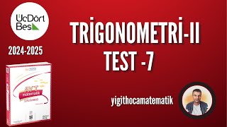 TRİGONOMETRİ 2  TEST 7  345 AYT MATEMATİK SB 2025 [upl. by Aleka]