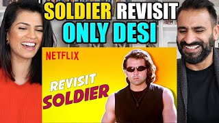 SOLDIER  THE REVISIT ft OnlyDesi REACTION  Bobby Deol Preity Zinta  Netflix India [upl. by Mian]