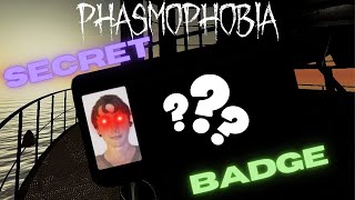 How to unlock Phasmophobias Secret Badge [upl. by Hernando]