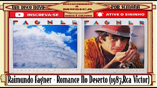 Redesciobrindo a Musica  Raimundo Fagner  Romance No Deserto 1987Rca Victor [upl. by Eniron]