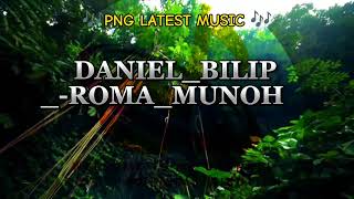 2024PNGLATESTMUSICDANIELBILIPROMAMUNOH [upl. by Leihcey]