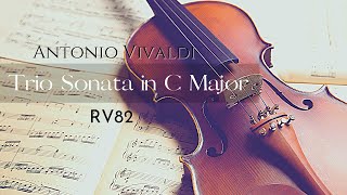 Vivaldi Trio Sonata in C Major RV 82 [upl. by Ayouqes]