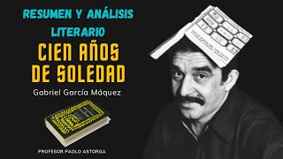 CIEN AÑOS DE SOLEDAD  EL MEJOR RESUMEN Y ANÁLISIS LITERARIO [upl. by Quintus]