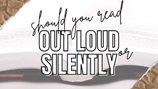 Which Is Better For Your Brain Reading Aloud Or Silently [upl. by Leiso]