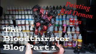 Bloodthirster Painting Blog Part 1  Khorne Red Skin [upl. by Arel]