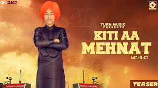 Kiti aa Mehnat Jaan Vaarde  Taranveer Official Teaser New Punjabi Songs 2020  Punjabi Songs [upl. by Saravat]