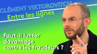 Clément Viktorovitch  fautil lutter davantage contre les fraudeurs [upl. by Atinehc]