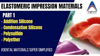 Elastomeric Impression Materials  Part 1  Dental Materials [upl. by Jacie496]