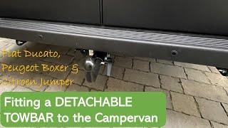 Fitting a DETACHABLE TOWBAR to our Fiat Ducato based Elddis CV20 Campervan [upl. by Atinaj137]