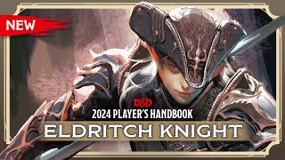 New Fighter Eldritch Knight  2024 Players Handbook  DampD [upl. by Sylvan]