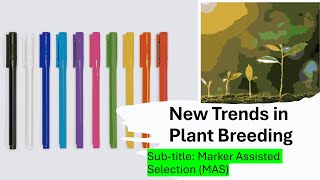 New Trends in Plant Breeding Marker Assisted Selection Molecular Plant Breeding MAS [upl. by Temirf]