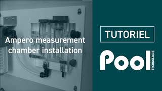 INSTALLATION OF AN AMPEROMETRIC MEASUREMENT CHAMBER  POOL TECHNOLOGIE [upl. by Charleton]