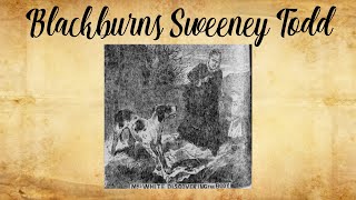 Blackburns Sweeney Todd [upl. by Teodor]