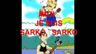 MOI JE SUIS SARKO SARKO [upl. by Notniuq514]