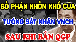 Không Ngờ Tướng VNCH NGUYỄN NGỌC LOAN Có SỐ PHẬN KHỐN KHỔ Thế Này Sau Khi Bắn QGP Triết Lý Tinh Hoa [upl. by Judie131]