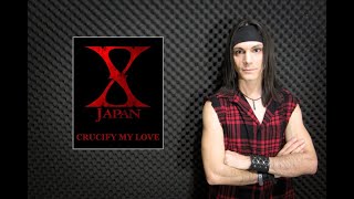 XJAPAN  Crucify My Love [upl. by Yggam]