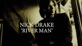 Nick Drake River Man lyrics [upl. by Corsetti]