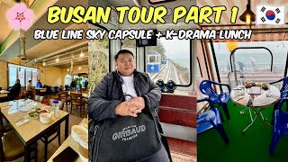 KOREA 2024 Busan Tour Part 1 Blue Line Sky Capsule  Seafood Lunch ala KDrama 🇰🇷  Jm Banquicio [upl. by Siseneg]