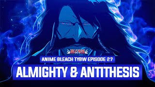 DEBUT KEKUATAN quotALMIGHTYquot YHWACH amp quotANTITHESISquot URYU ISHIDA  Breakdown Anime Bleach TYBW Episode 27 [upl. by Yentruok]