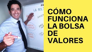 Cómo Funciona La Bolsa de Valores [upl. by Iverson320]