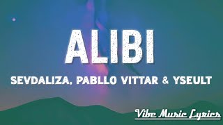 Sevdaliza  ALIBI Lyrics ft Pabllo Vittar amp Yseult  quotrosa que linda eresquot [upl. by Arhsub]