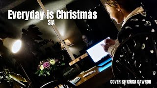 Everyday is Christmas by Sia  Kinga Gawron Cover [upl. by Yerga]