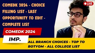 COMEDK 2024  CHOICE FILLING LIST  FINAL DATES TO MAKE LIST  COMPLETE LIST INFORMATION [upl. by Eineeuq]