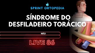 LIVE 86 SÍNDROME DO DESFILADEIRO TORÁCICO [upl. by Neevan]