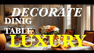 How to decorate luxury dining tables part 5 quot Orange colorquot [upl. by Politi]