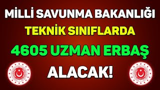 UZMAN ERBAŞ ALINACAK  MİLLİ SAVUNMA BAKANLIĞI [upl. by Hadias]