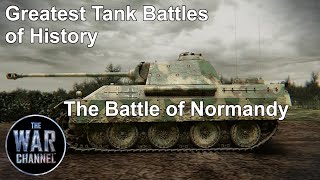 Greatest Tank Battles of History  Season 1  Episode 7  The Battle of Normandy  Full Documentary [upl. by Adnema59]