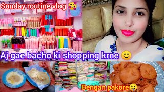 Aj gae bacho ki shopping krne 😊bengan fry kiye🤤Sunday routine vlog 🥰alinarizwanvlogssundayvlog [upl. by Ahsenod]