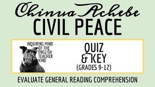 quotCivil Peacequot by Chinua Achebe Quiz and Answer Key for High School [upl. by Ettegroeg]